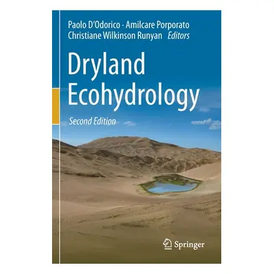 "Dryland Ecohydrology" - "" ("D'Odorico Paolo")