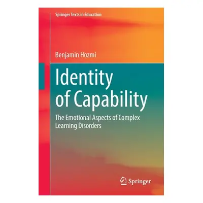 "Identity of Capability: The Emotional Aspects of Complex Learning Disorders" - "" ("Hozmi Benja