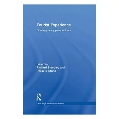 "Tourist Experience: Contemporary Perspectives" - "" ("Sharpley Richard")