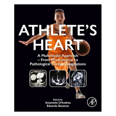 "Athlete's Heart: A Multimodal Approach - From Physiological to Pathological Cardiac Adaptations