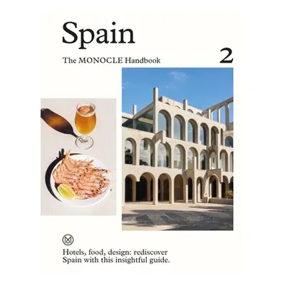 "Spain: The Monocle Handbook" - "" ("Brl Tyler")