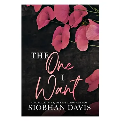 "The One I Want (Hardcover)" - "" ("Davis Siobhan")