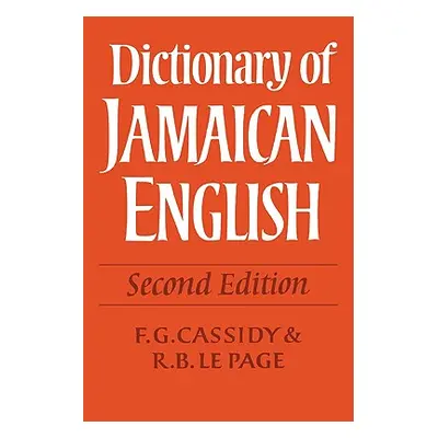 "Dictionary of Jamaican English" - "" ("Cassidy F. G.")