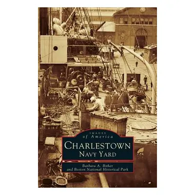 "Charlestown, Navy Yard" - "" ("Bither Barbara")