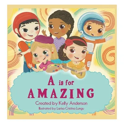 "A Is for Amazing" - "" ("Anderson Kelly")