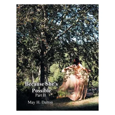 "Because She's Possible: Part Ii" - "" ("Dalton May H.")