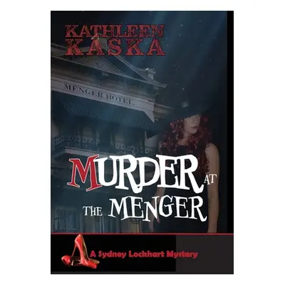 "Murder at the Menger" - "" ("Kaska Kathleen")