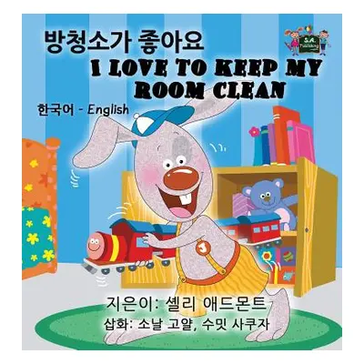 "I Love to Keep My Room Clean: Korean English Bilingual Edition" - "" ("Admont Shelley")