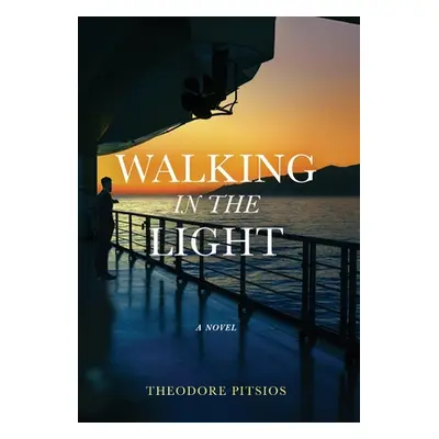 "Walking in the Light" - "" ("Pitsios Theodore")