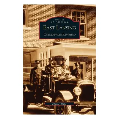 "East Lansing: Collegeville Revisited" - "" ("Miller Whit")