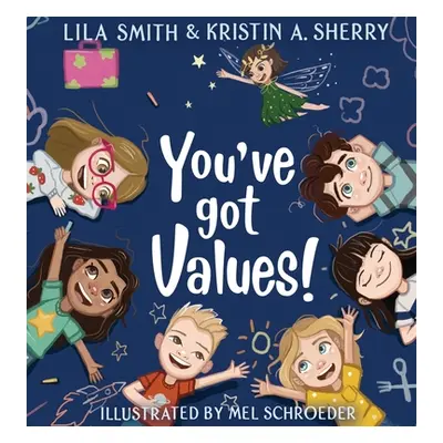 "You've Got Values!" - "" ("Sherry Kristin A.")