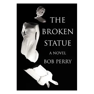 "The Broken Statue" - "" ("Perry Bob")