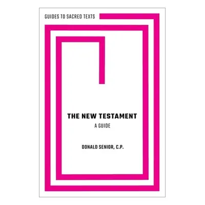 "The New Testament: A Guide" - "" ("Senior Donald")