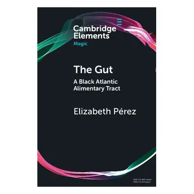 "The Gut: A Black Atlantic Alimentary Tract" - "" ("Prez Elizabeth")