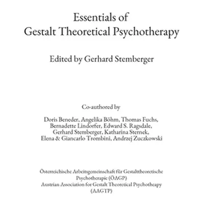 "Essentials of Gestalt Theoretical Psychotherapy" - "" ("Beneder Doris")