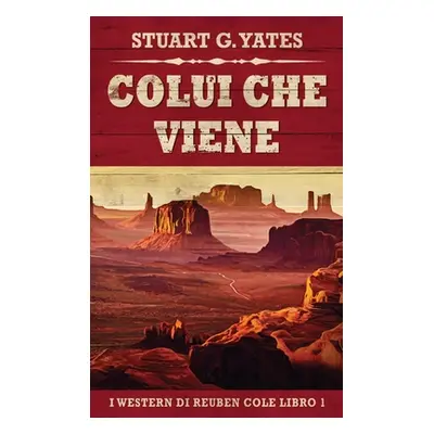 "Colui Che Viene" - "" ("Yates Stuart G.")