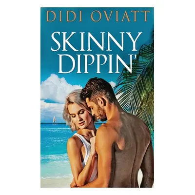 "Skinny Dippin'" - "" ("Oviatt Didi")