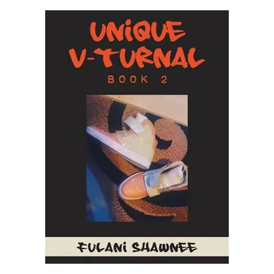 "Unique V-Turnal: Book 2" - "" ("Shawnee Fulani")