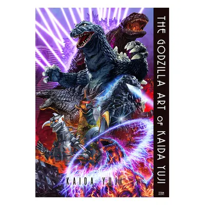 The Godzilla Art of Kaida Yuji (Kaida Yuji)