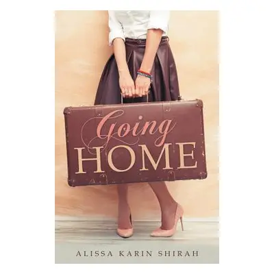 "Going Home" - "" ("Shirah Alissa Karin")