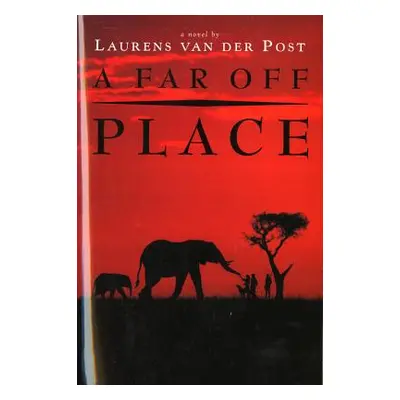 "A Far Off Place" - "" ("Van Der Post Laurens")