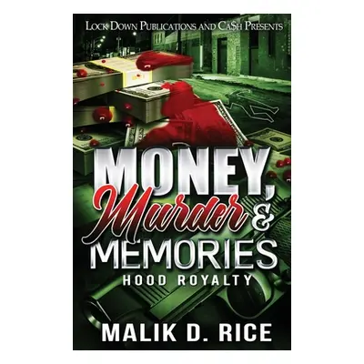 "Money, Murder and Memories" - "" ("Rice Malik D.")