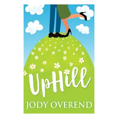 "UpHill" - "" ("Overend Jody")