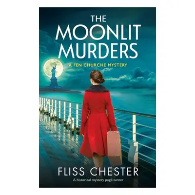 "The Moonlit Murders: A historical mystery page-turner" - "" ("Chester Fliss")