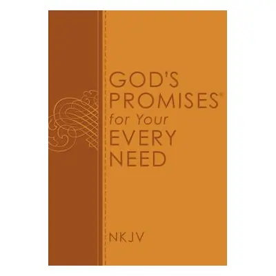 "God's Promises for Your Every Need, NKJV" - "" ("Gill A.")