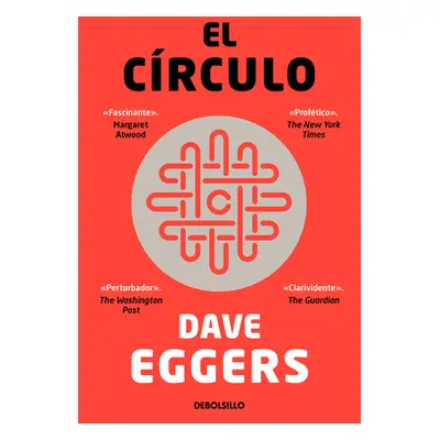 "El Crculo / The Circle" - "" ("Eggers Dave")