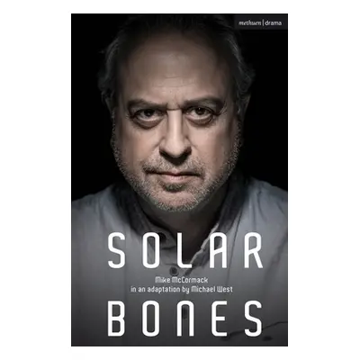 "Solar Bones" - "" ("McCormack Mike")