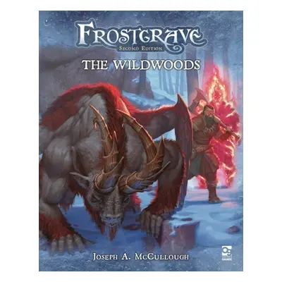 "Frostgrave: The Wildwoods" - "" ("McCullough Joseph A.")