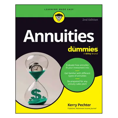 "Annuities for Dummies" - "" ("Pechter Kerry")