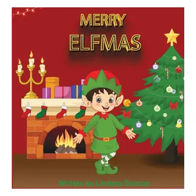 "Merry Elfmas" - "" ("Duncan Lindsay")