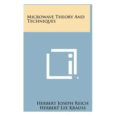 "Microwave Theory and Techniques" - "" ("Reich Herbert Joseph")