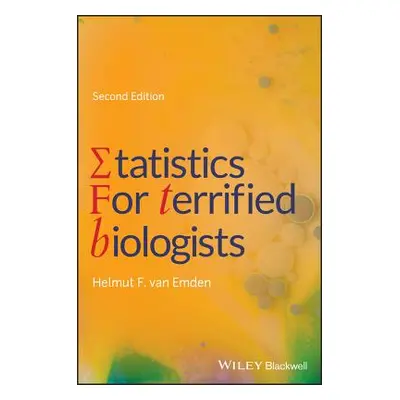 "Statistics for Terrified Biologists" - "" ("Van Emden Helmut F.")