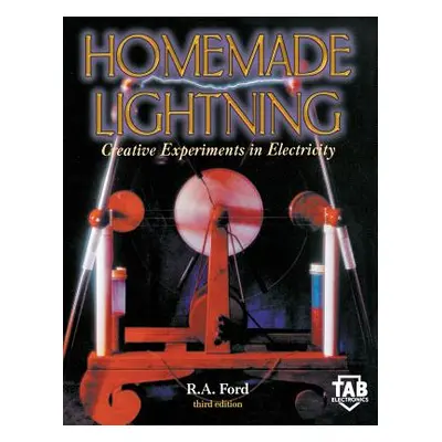 "Homemade Lightning 3/E" - "" ("Ford Larry R.")