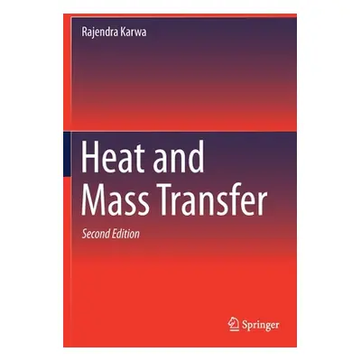 "Heat and Mass Transfer" - "" ("Karwa Rajendra")