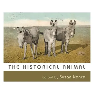 "The Historical Animal" - "" ("Nance Susan")