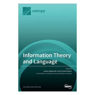 "Information Theory and Language" - "" ("Dębowski Lukasz")