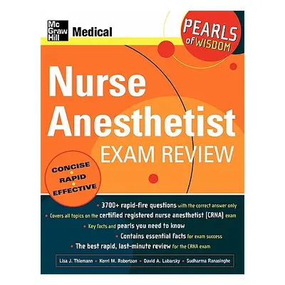 "Nurse Anesthetist Exam Review: Pearls of Wisdom" - "" ("Ranasinghe Sudharma")