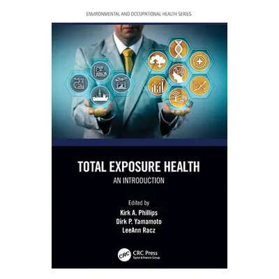 "Total Exposure Health: An Introduction" - "" ("Phillips Kirk A.")