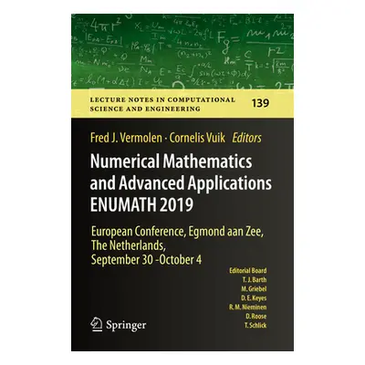 "Numerical Mathematics and Advanced Applications Enumath 2019: European Conference, Egmond Aan Z