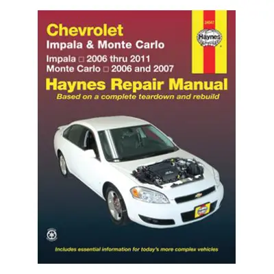 "Chevrolet Impala 2006 Thru 2011 & Monte Carlo 2006 Thru 2007 Haynes Repair Manual: Impala 2006 