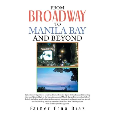 "From Broadway to Manila Bay and Beyond" - "" ("Diaz Father Erno")