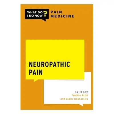 "Neuropathic Pain" - "" ("Attal Nadine")