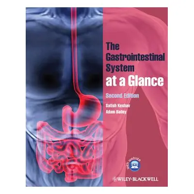 "The Gastrointestinal System at a Glance" - "" ("Keshav Satish")