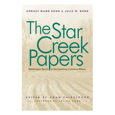 "The Star Creek Papers" - "" ("Bond Horace Mann")