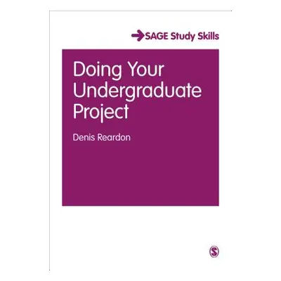 "Doing Your Undergraduate Project" - "" ("Reardon Denis")