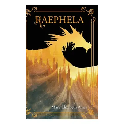 "Raephela" - "" ("Ames Mary Elizabeth")